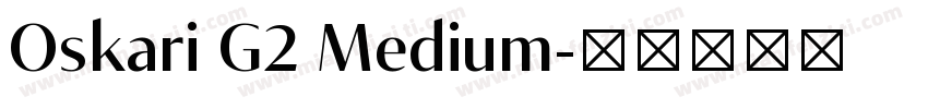 Oskari G2 Medium字体转换